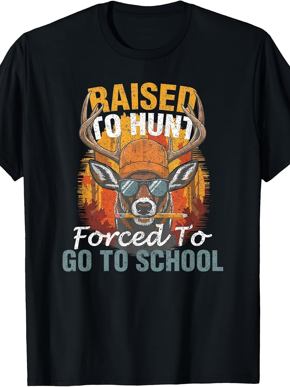 Men's And Women's T-Shirt, Vintage Retro Style, Raised to Hunt Forced to Go to School Deer with Fashion Glasses And Hat Graphic, Hunting Season Outdoor Activity Fall Autumn